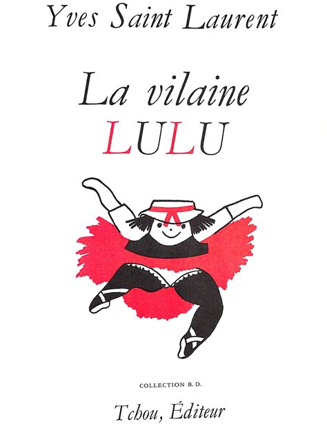 ysl la vilaine petite lulu|La Vilaine Lulu .